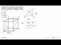 Diketahui kubus KLMN.PQRS mempunyai panjang rusuk 4 akar(2)