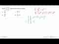 Bentuk (3x^-2y^3/2x^-3y^2)^2 dapat disederhanakan