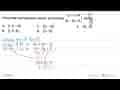 Himpunan penyelesaian sistem persamaan 2x+y=8 3x-2y=5