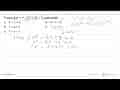 Fungsi f(x)=x^3-6x^2+9x+2 turun untuk ....