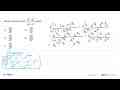 Bentuk sederhana dari (2^(7/12) . 18^(3/4))/ (36^(1/3).