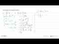 Hitunglah tiap integral berikut.a. 3 integral 0 2 x^2 dx b.