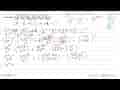 Selesaikan: (a^7/b^5 - (2c^3 d^5)/b^6 + 3c^4/4ab)(a^7/b^5 +