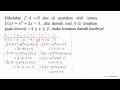 Diketahui F : A -> B dan di nyatakan oleh rumus f(x) = x^2