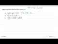 Sederhanakan bentuk akar berikut! a. 3 akar(6) + akar(6) -