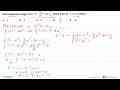 Nilai maksimum fungsi f(x)=x^3-3/2 x^2-6x+1/2 dalam