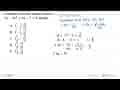 Koordinat titik balik fungsi kuadrat 4y-4x^2+4x-7=0, adalah