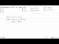 Jika ditentukan f(x)=sin x+cos x, maka f'(pi/2)=...