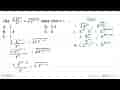 Jika 3.9^(x-1)/3^x=27^((1-x)/2) maka nilai x= ...