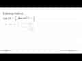 Buktikan bahwa: cos 2x=7/9, jika sin^2 x=1/9