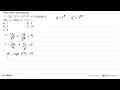 Akar-akar persamaan 1-28.3^(-x)+27.9^(-x)=0 adalah x1 dan