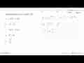 Sederhanakan soal berikut ini! a. (-6)^8 : (-6)^3 b. y^(12)