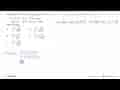 Jika tan(2x-45)=a dan tan(x+15)=b, a.b e/e {-akar(2), -1 1,