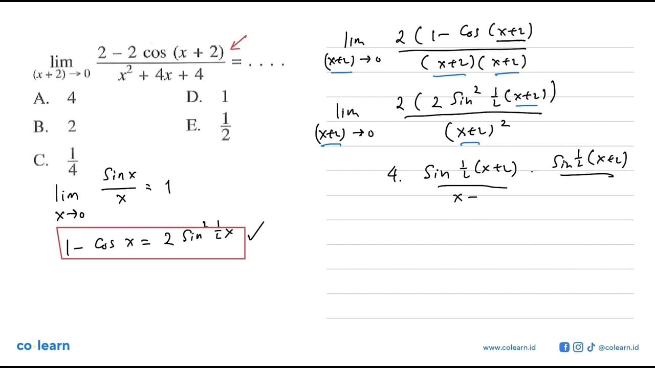 lim (x+2)-> o (2- 2 cos (x+2))/(x^2+4x+4)= . . . .