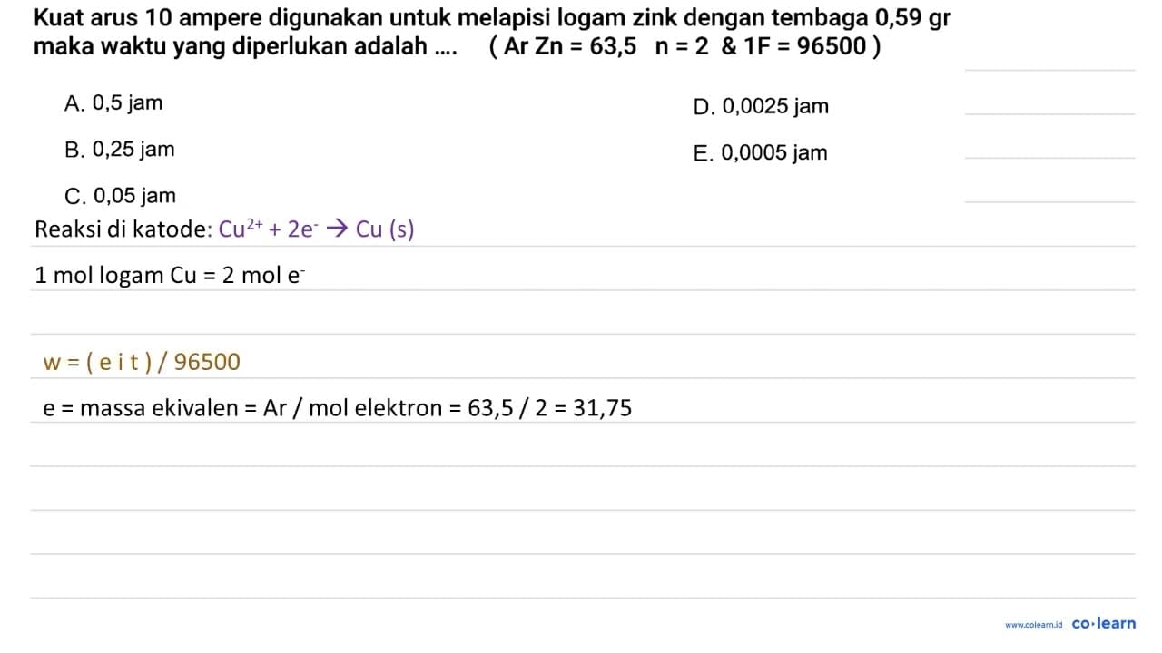 Kuat arus 10 ampere digunakan untuk melapisi logam zink