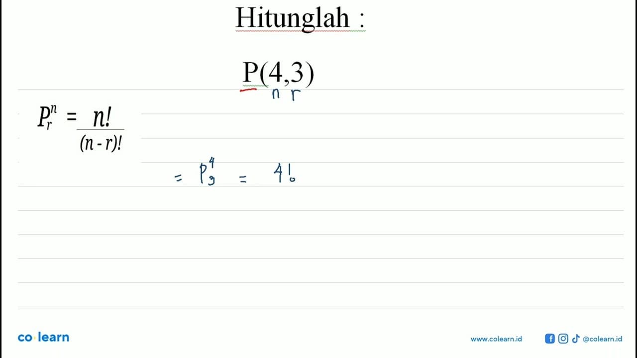 Hitunglah :P(4,3)