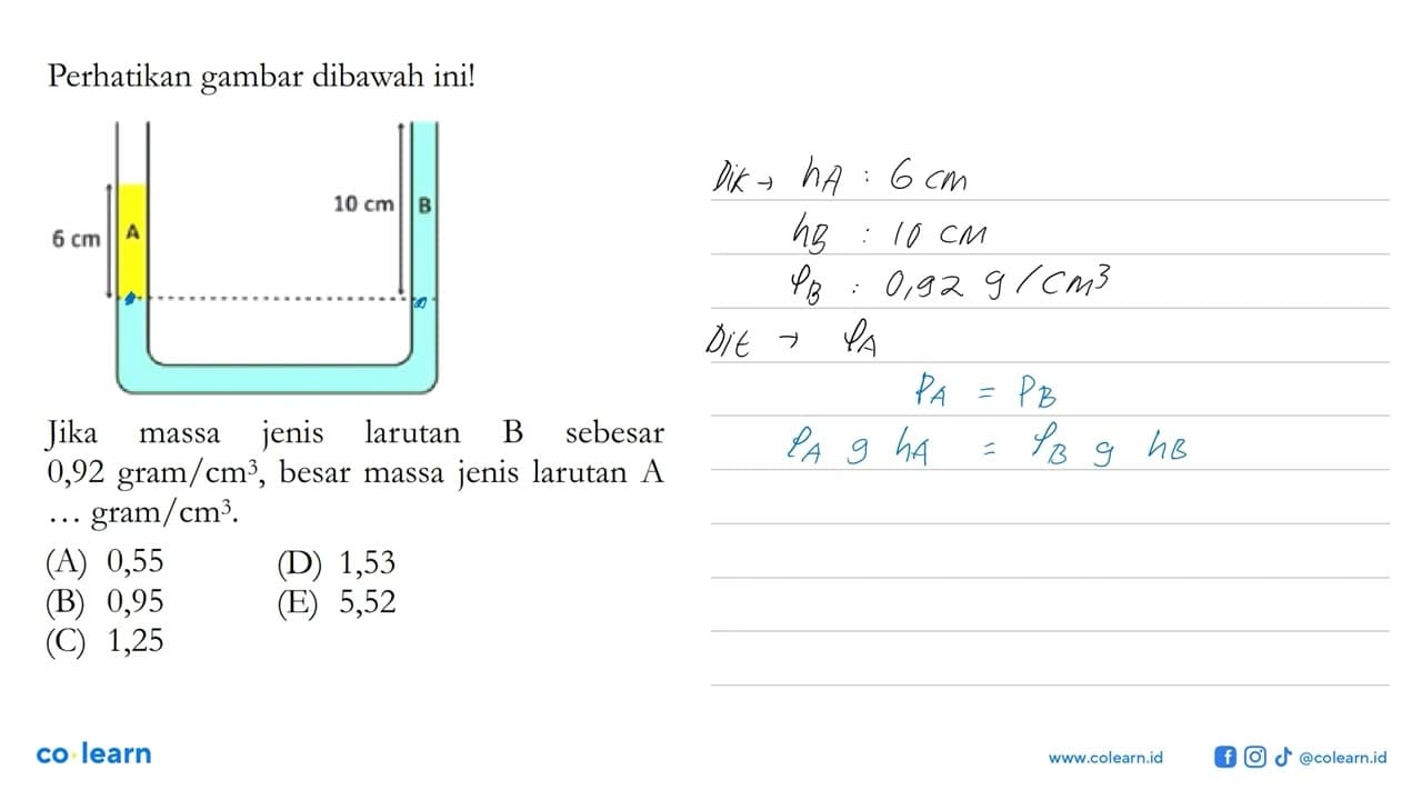 Perhatikan gambar dibawah ini! 6 cm A 10 cm B Jika massa