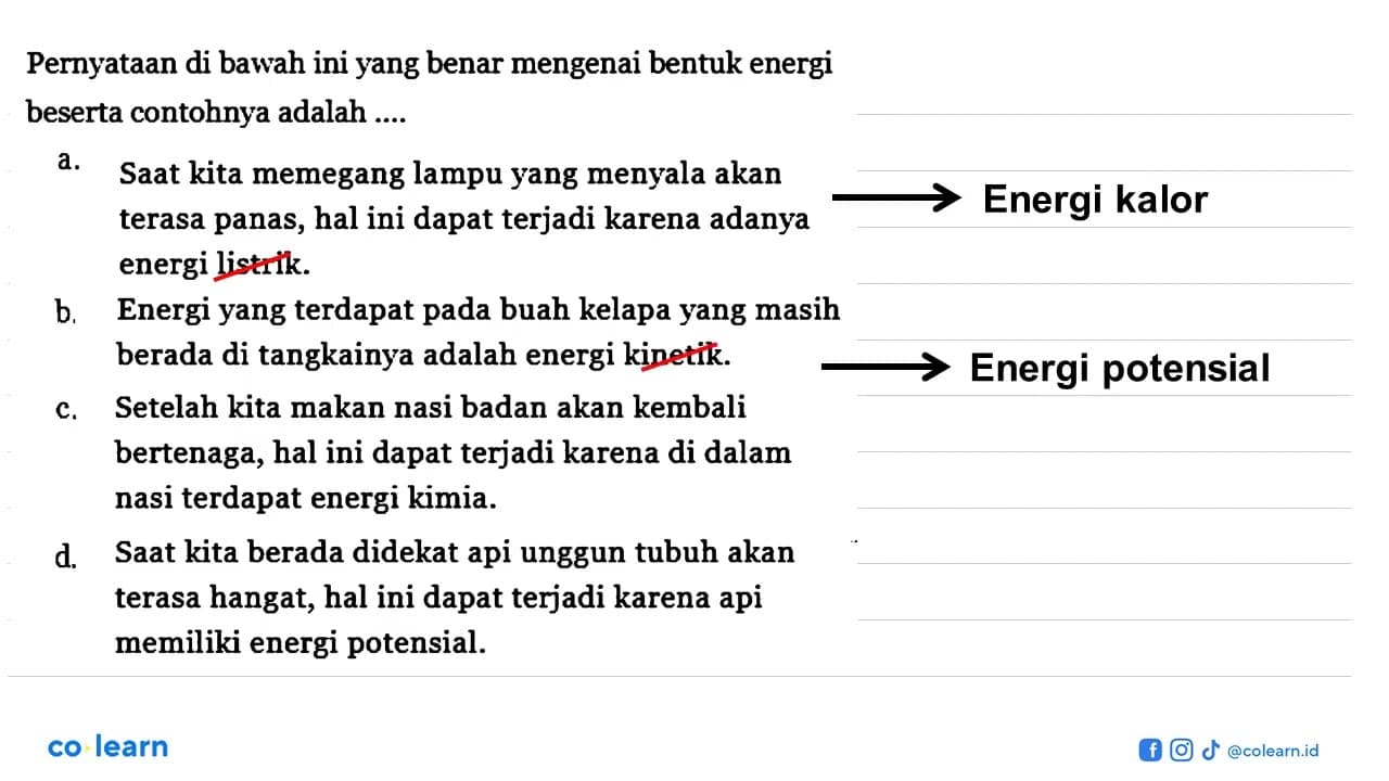 Pernyataan di bawah ini yang benar mengenai bentuk energi