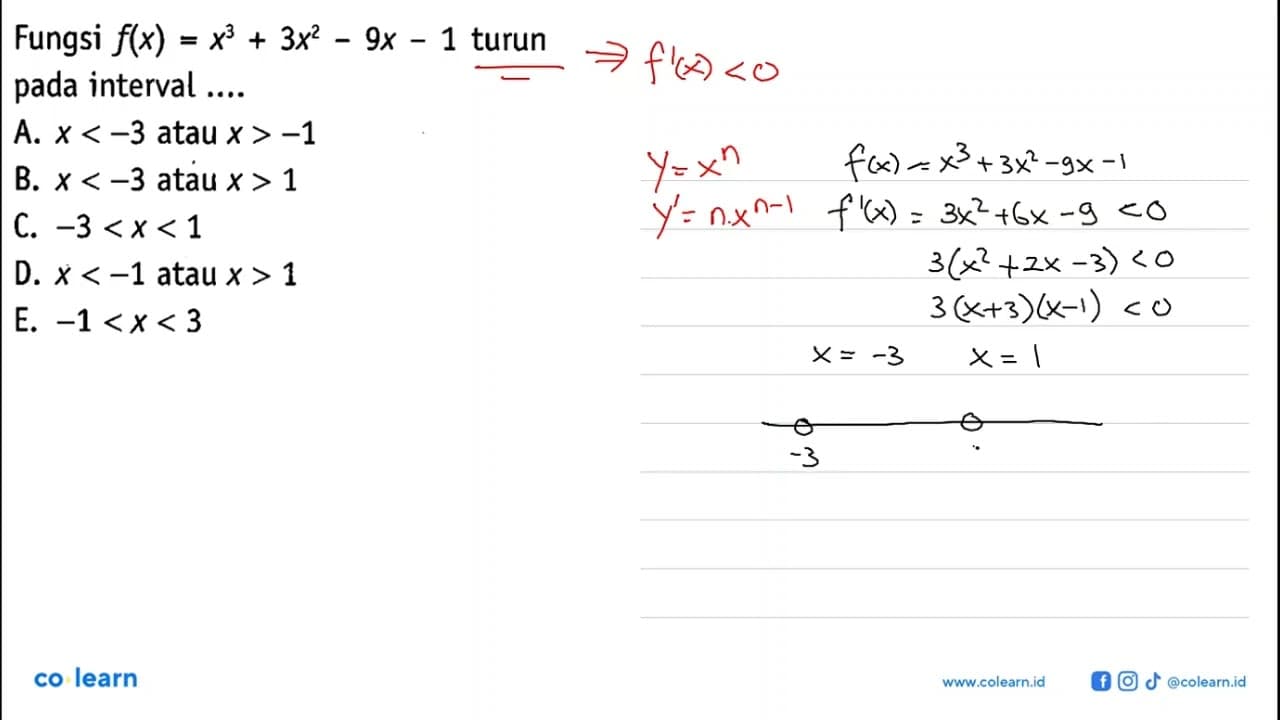 Fungsi f(x)=x^3+3x^2-9x-1 turun pada interval....