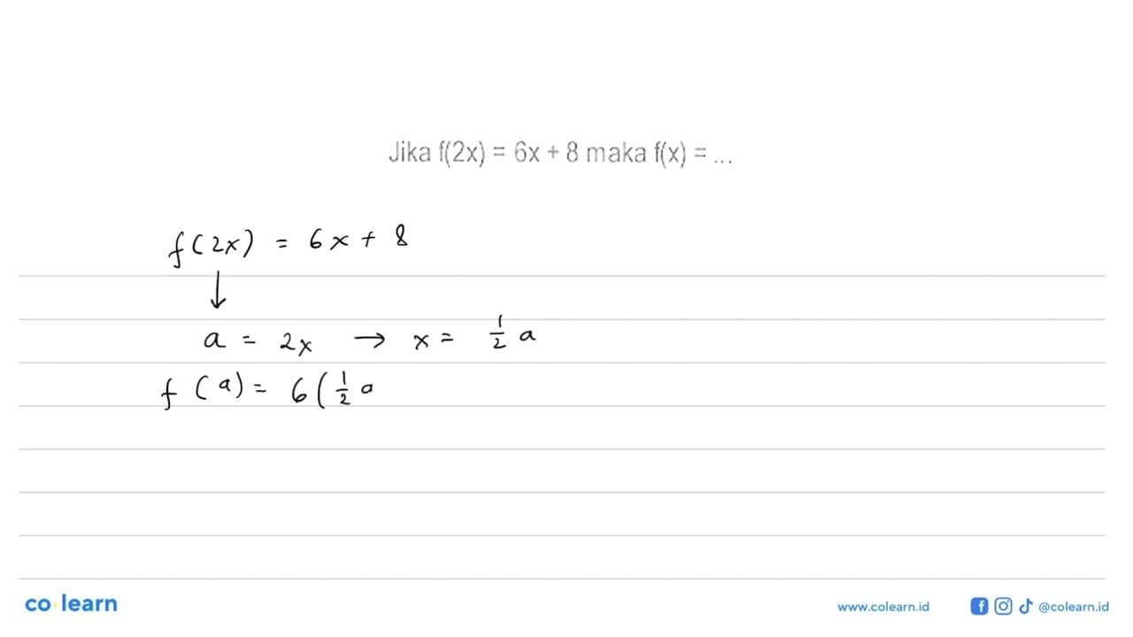 Jika f(2x)=6x+8 maka f(x)=...