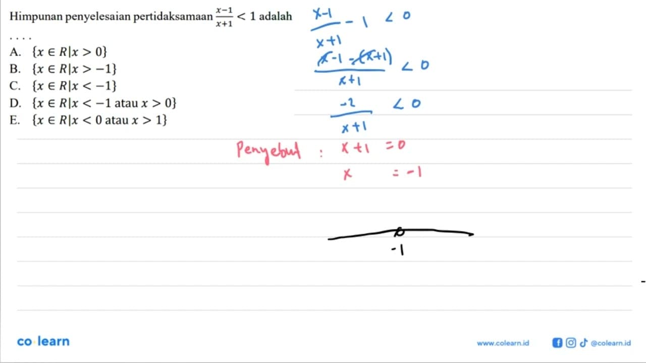 Himpunan penyelesaian pertidaksamaan (x - 1)/(x + 1) < 1