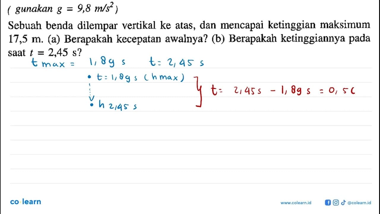 (gunakan g = 9,8 m/s^2 ) Sebuah benda dilempar vertikal ke