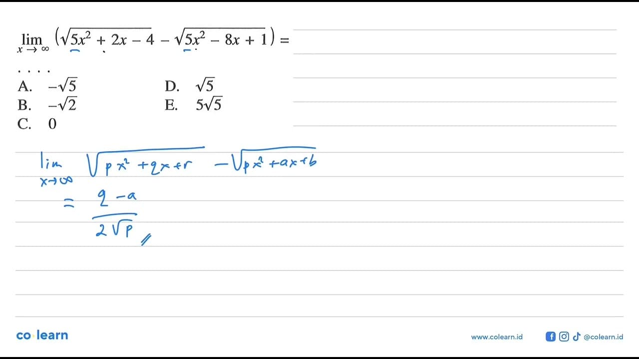 lim x mendekati tak hingga (akar(5x^2+2x-4) -