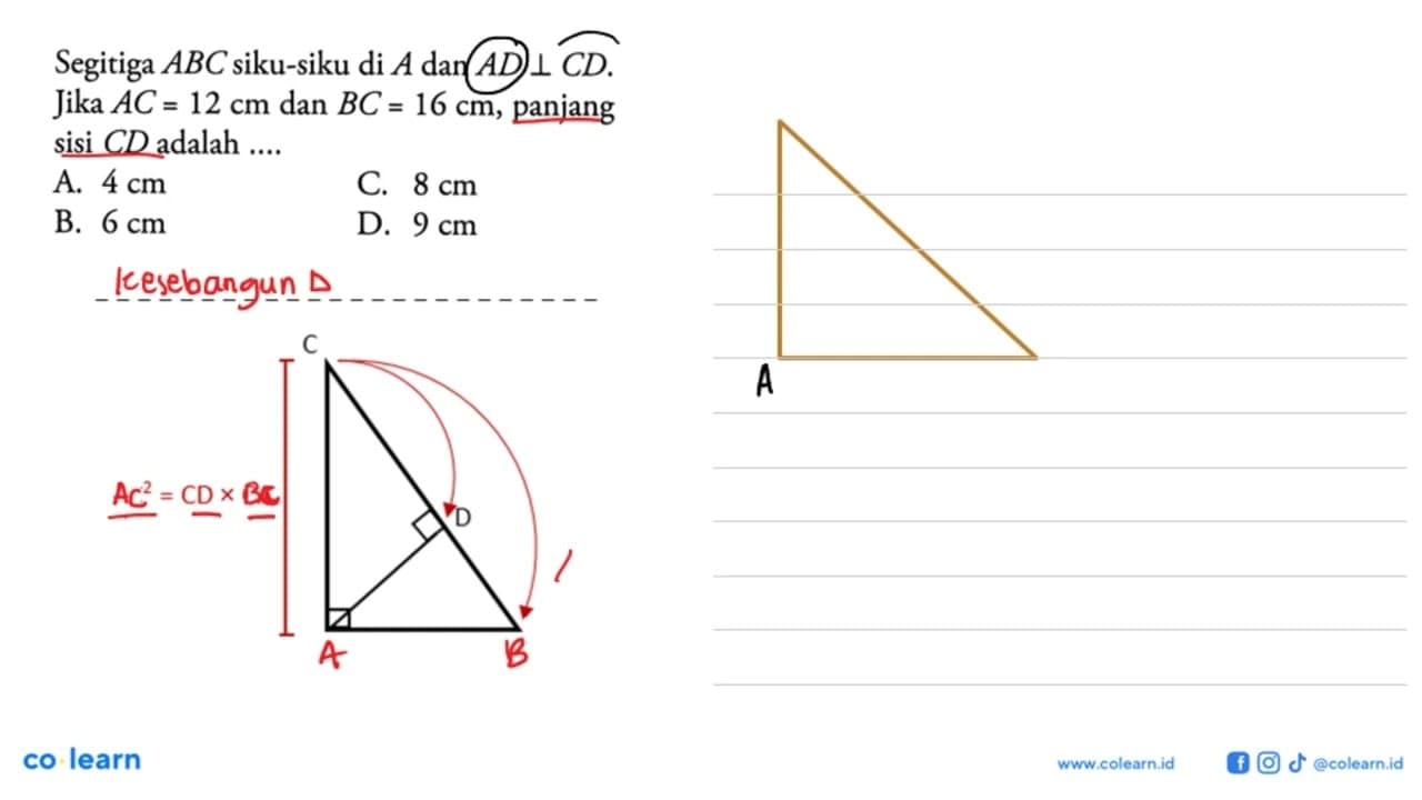 Segitiga ABC siku-siku di A dan AD tegak lurus CD .jika