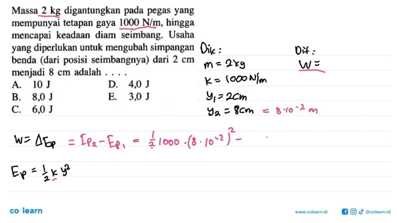 Massa 2 kg digantungkan pada pegas yang mempunyai tetapan