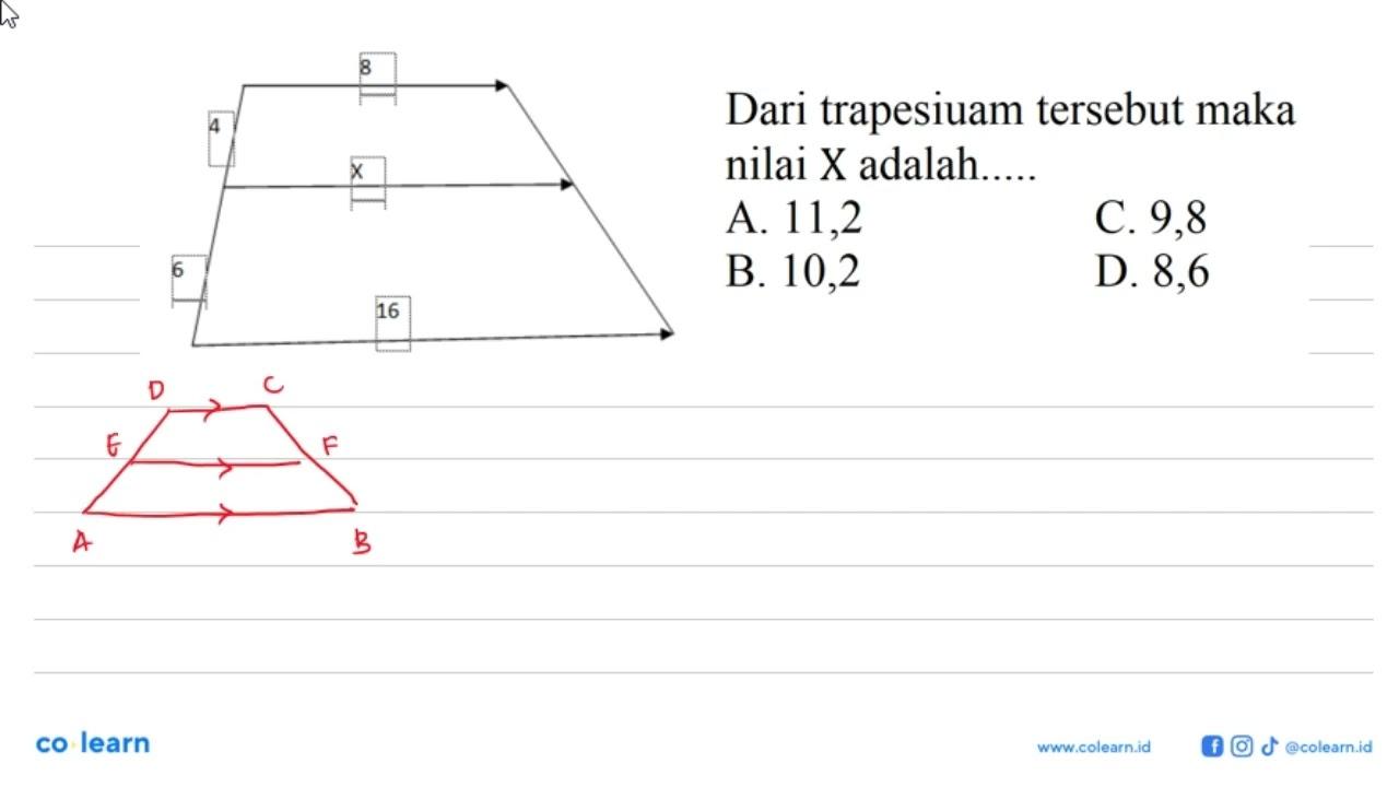 8 4 X 6 16 Dari trapesium tersebut maka nilai X adalah