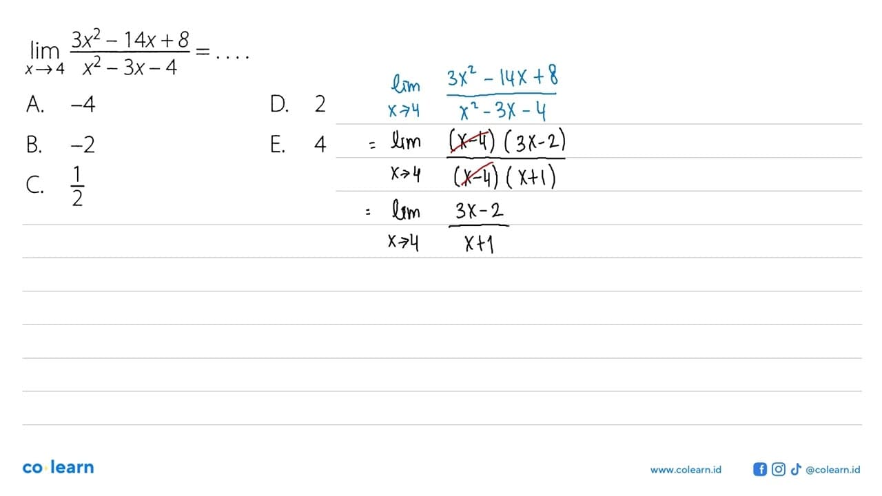 lim x->4 (3x^2-14x+8)/(x^2-3x-4)=...