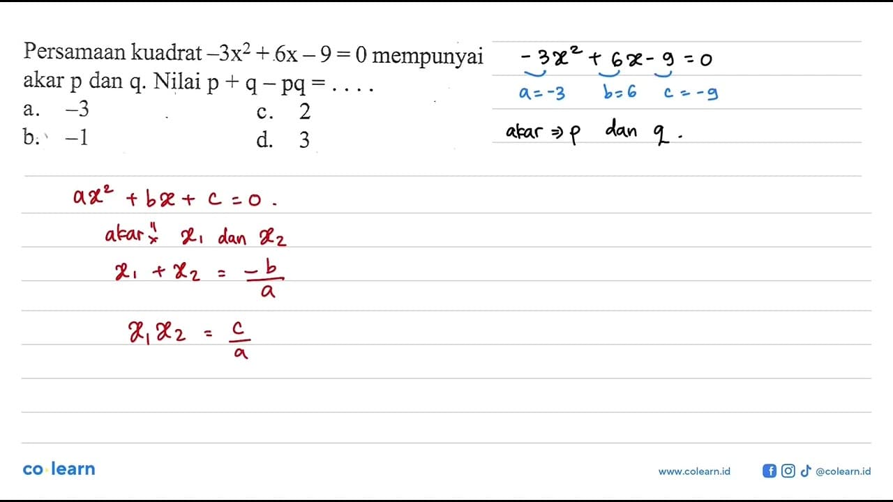 Persamaan kuadrat -3x^2 + 6x - 9 = 0 mempunyai akar p dan