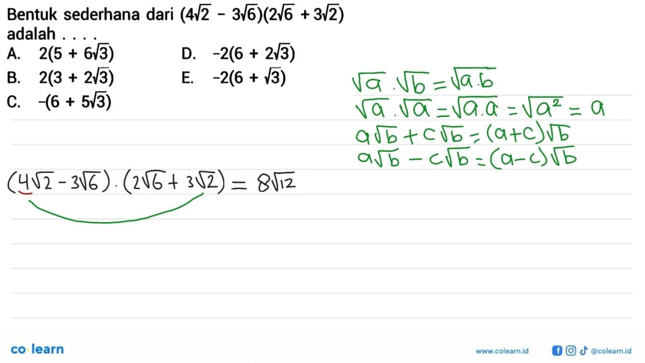 Bentuk sederhana dari (4akar(2-3akar(6)(2akar(6+3akar(2)