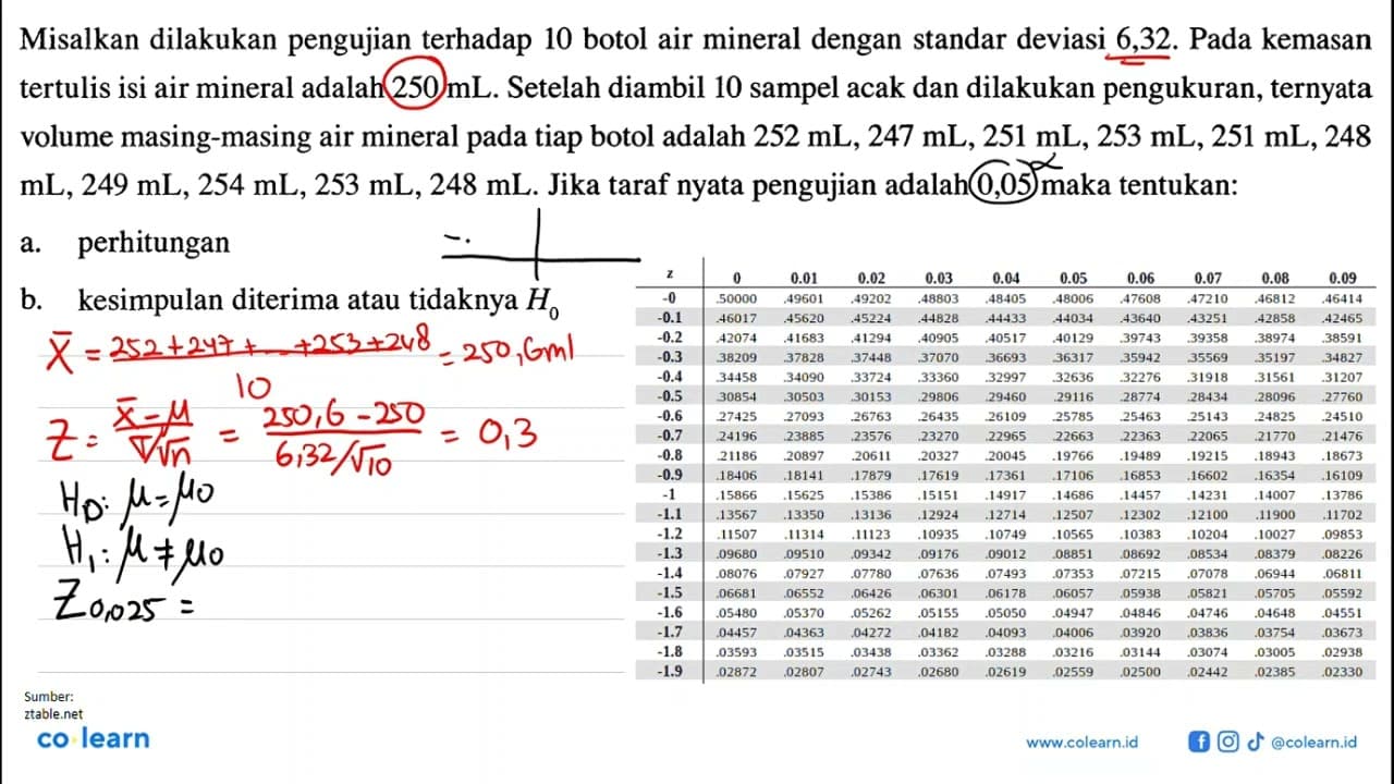 Misalkan dilakukan pengujian terhadap 10 botol air mineral