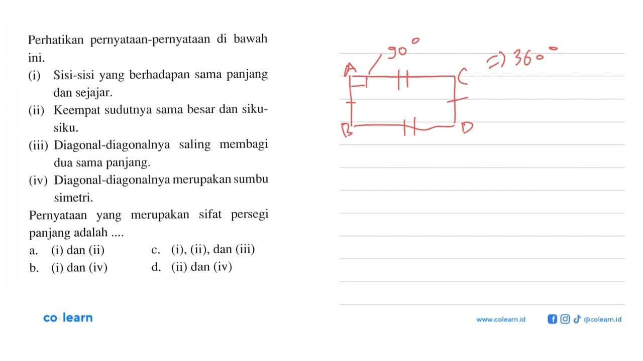 Perhatikan pernyataan-pernyataan di bawah ini.(i) Sisi-sisi