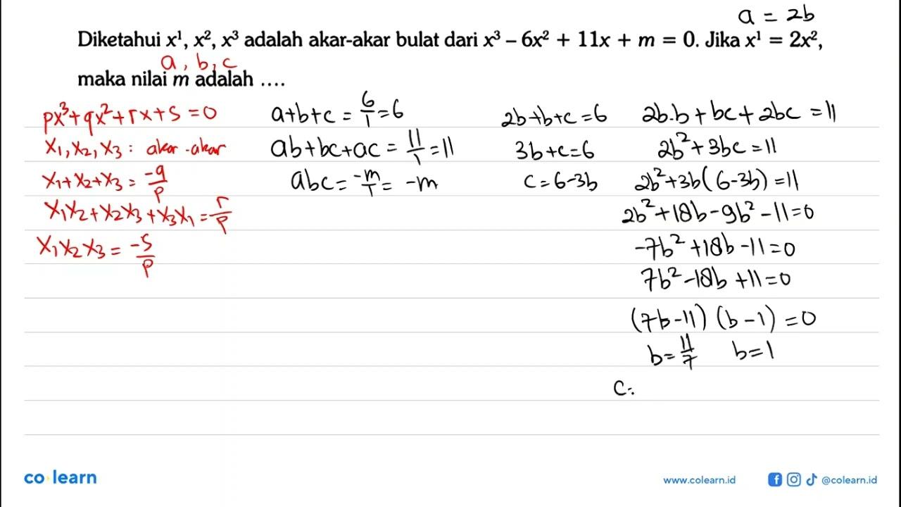 Diketahui x^1, x^2, x^3 adalah akar-akar bulat dari