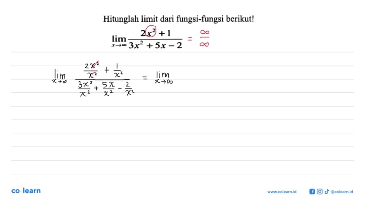 Hitunglah limit dari fungsi-fungsi berikut! limit x