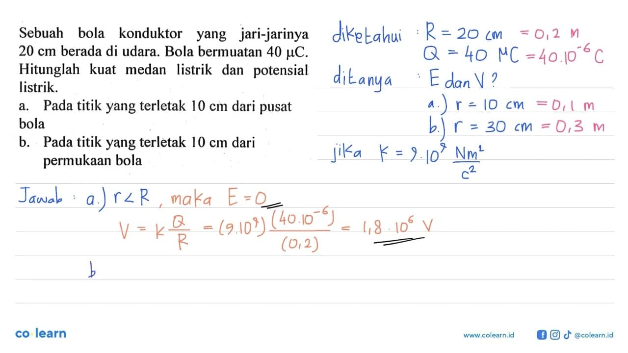 Sebuah bola konduktor yang jari-jarinya 20 cm berada di