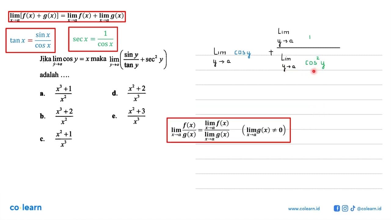 Jika lim y->a cos y=x maka lim y->a ((sin y)/(tan y)+sec^2