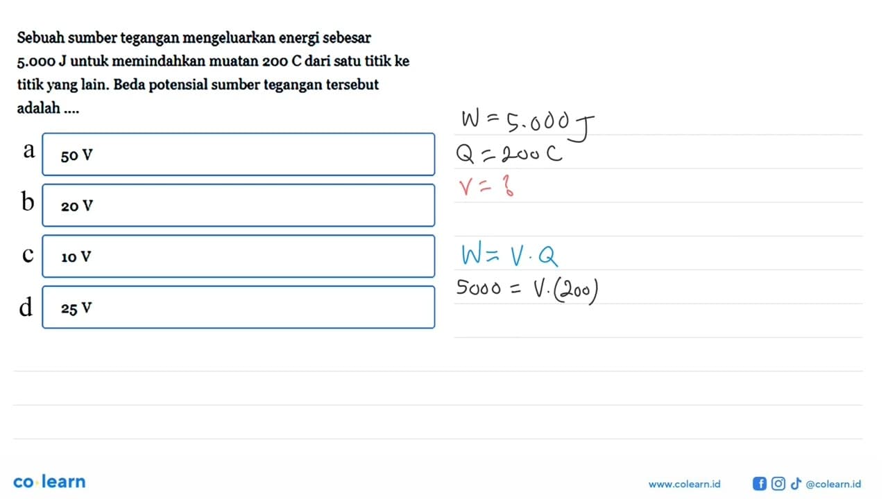 Sebuah sumber tegangan mengeluarkan energi sebesar 5.000 J