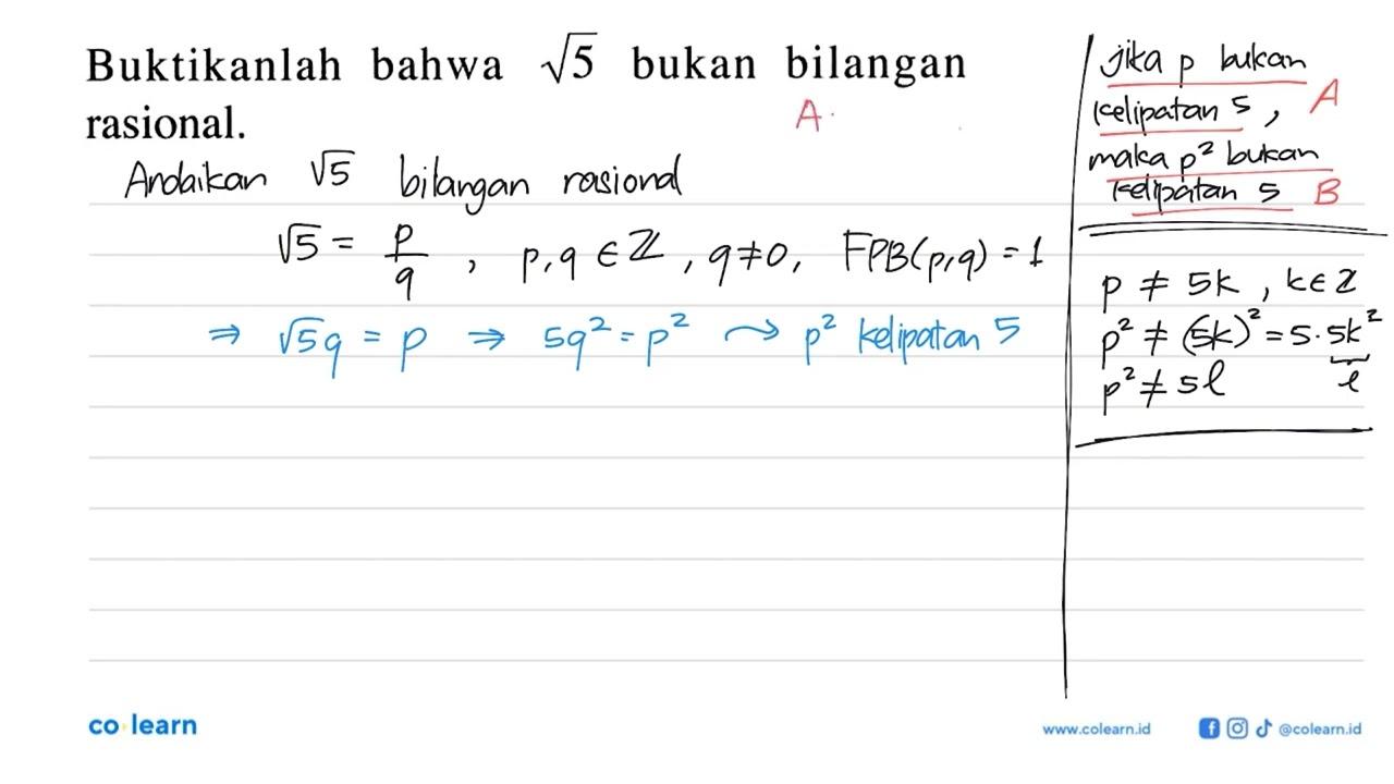 Buktikanlah bahwa akar(5) bukan bilangan rasional.