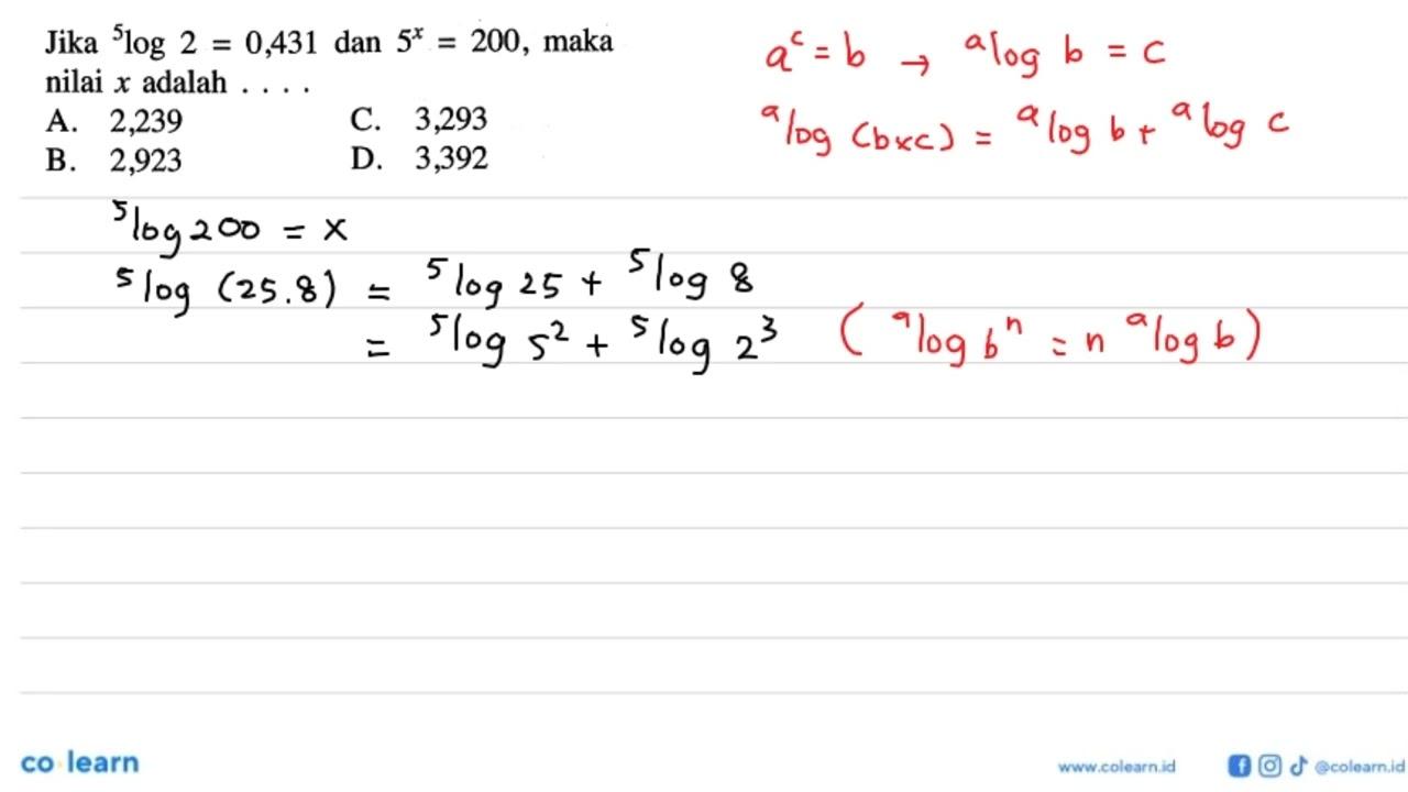 Jika 5log2=0,431 dan 5^x=200, maka nilai x adalah ...