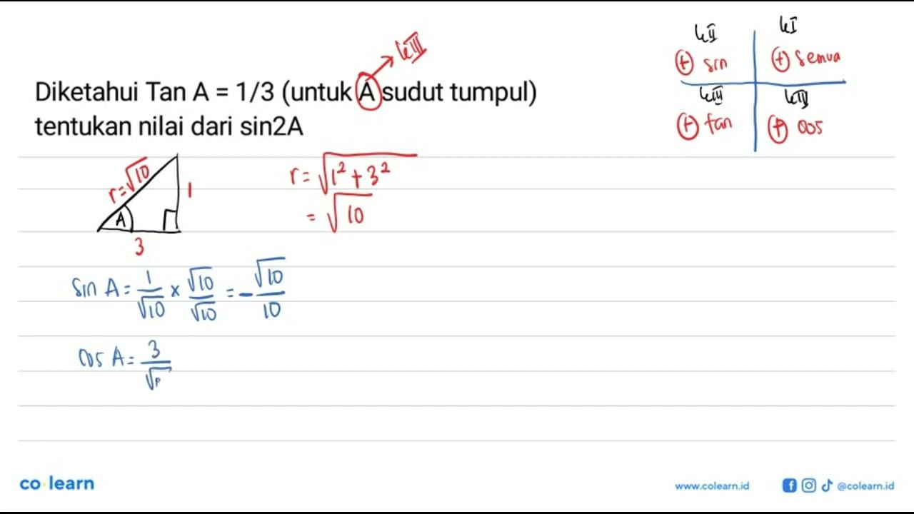 Diketahui tan A = 1|3 (untuk A sudut tumpul) tentukan nilai