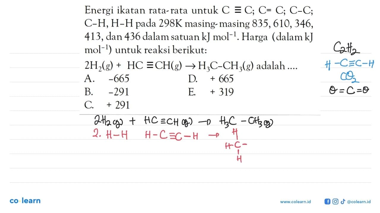 Energi ikatan rata-rata untuk C = C; C = C; C - C; C - H, H