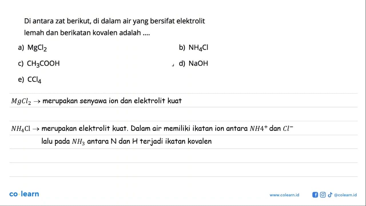 Di antara zat berikut, di dalam air yang bersifat