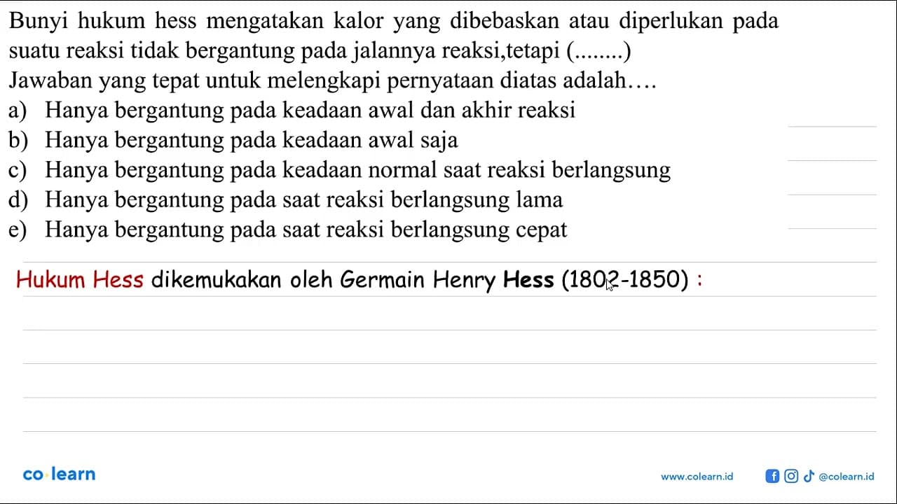 Bunyi hukum hess mengatakan kalor yang dibebaskan atau