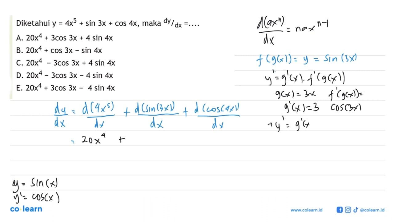 Diketahui y=4x^5+sin 3x+cos 4x, maka dy/dx= ...