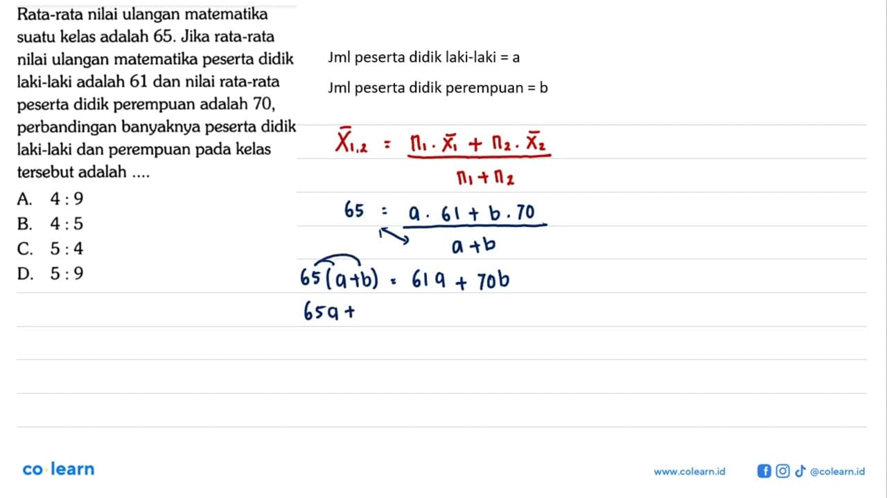 Rata-rata nilai ulangan matematika suatu kelas adalah 65.