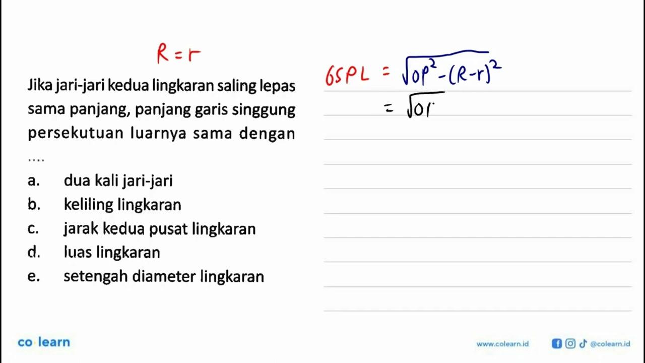 Jika jari-jari kedua lingkaran saling lepas sama panjang,