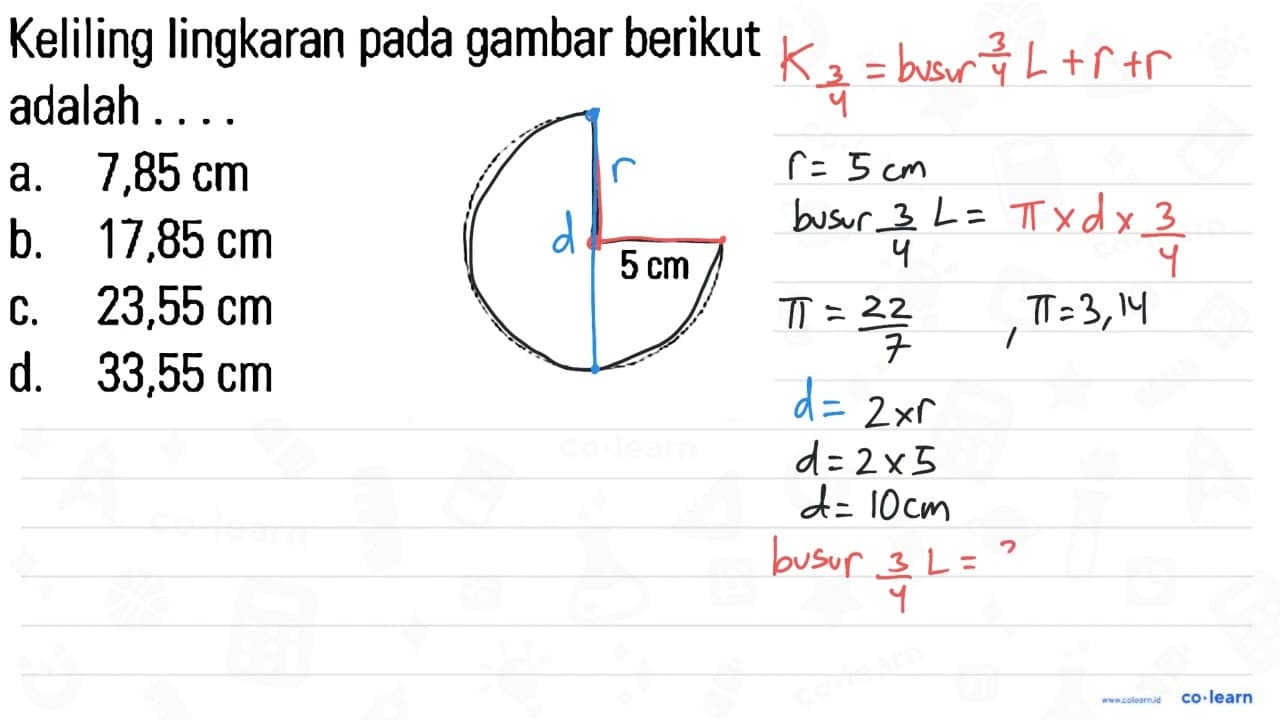 Keliling lingkaran pada gambar berikut adalah ....